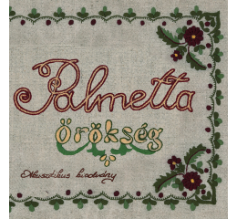 Palmetta – Örökség CD